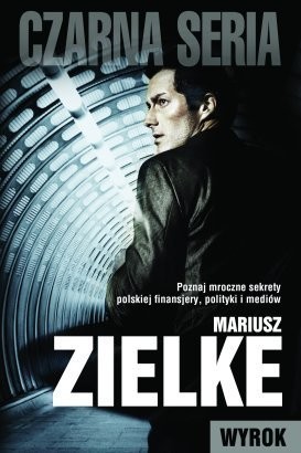 Pozycja 1 - Wyrok, Mariusz Zielke