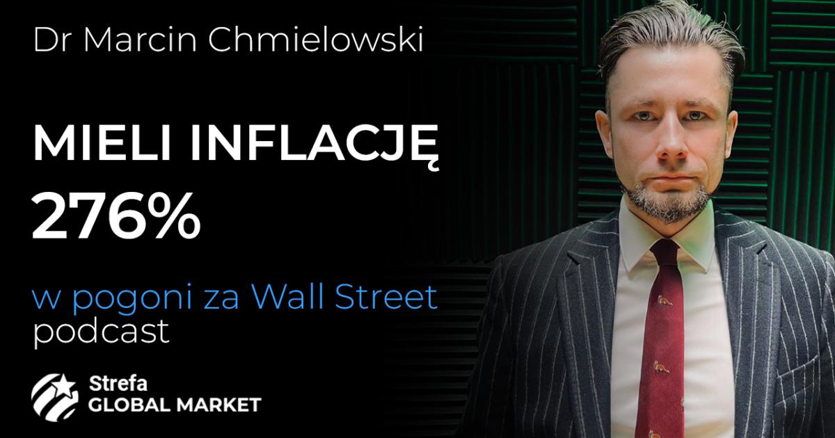 marcin chmielowski podcast w pogoni za wall street argentyna