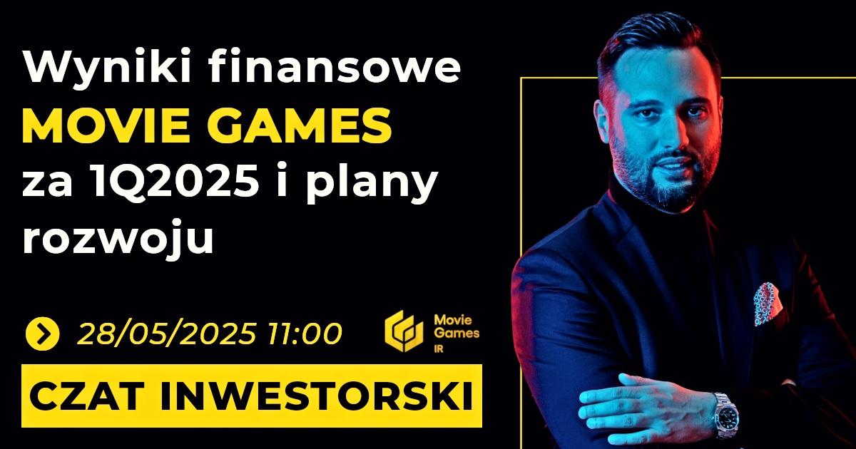 Wyniki finansowe Movie Games za I kwartał 2025 roku i plany rozwoju [czat inwestorski z prezesem zarządu]
