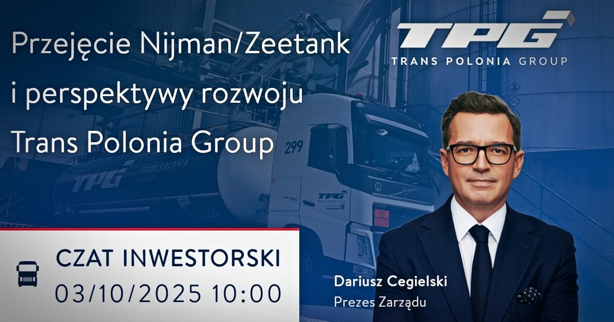 Przejęcie Nijman/Zeetank i perspektywy rozwoju – czat inwestorski z prezesem zarządu Trans Polonia