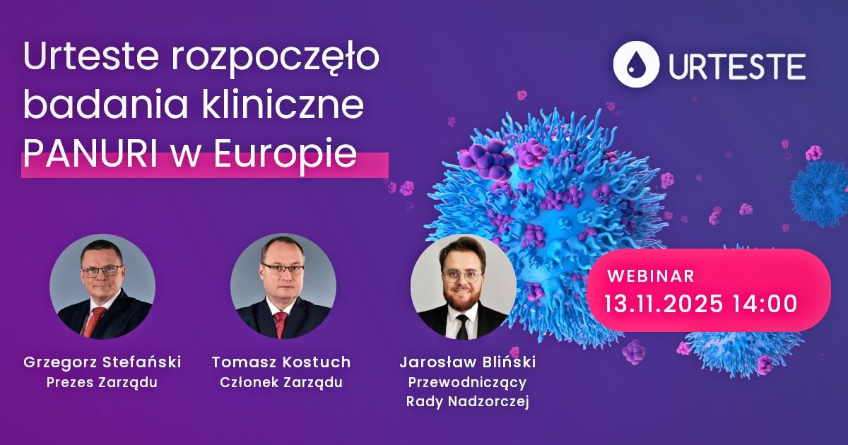 Urteste rozpoczęło badania kliniczne Panuri w Europie [webinar z zarządem]