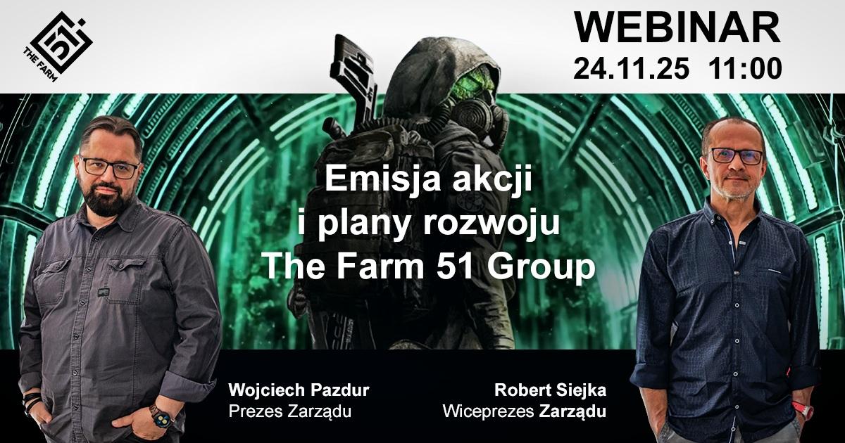 Emisja akcji i plany rozwoju The Farm 51 Group [webinar z zarządem]