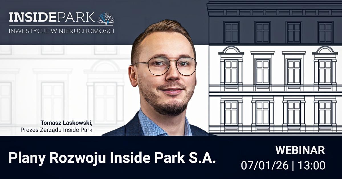 Plany Rozwoju Inside Park S.A. – webinar z prezesem zarządu