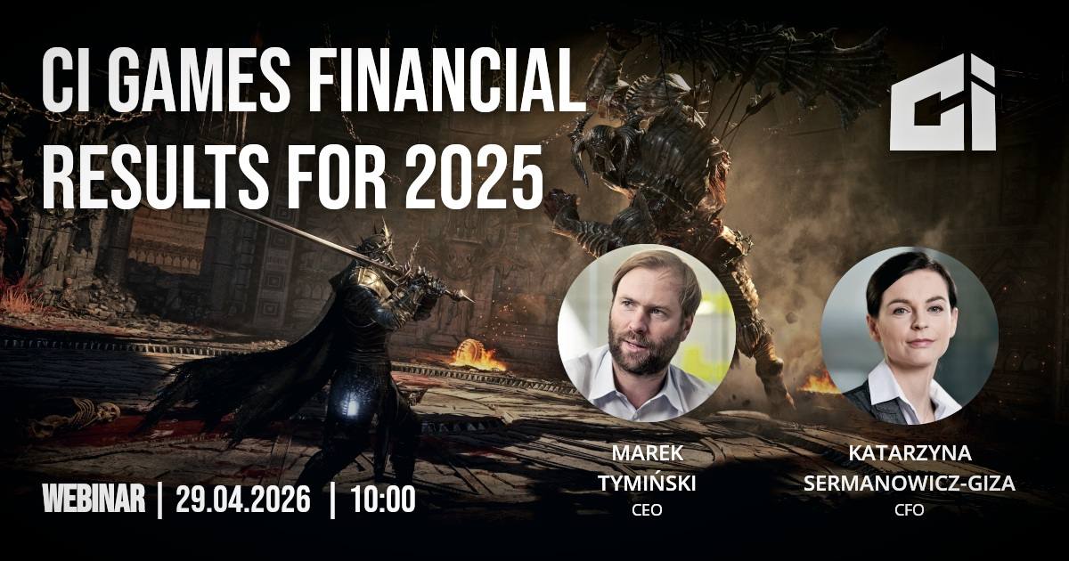 Wyniki finansowe CI Games za 2025 rok [Webinar z zarządem spółki]