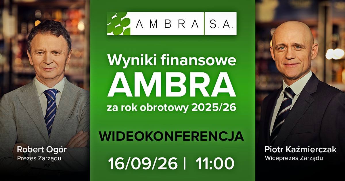 Wyniki finansowe Grupy AMBRA za rok obrotowy 2025-2026 - wideokonferencja z zarządem