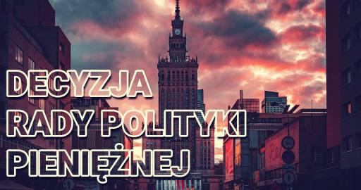 decyzja_rady_polityki_pienieznej_bez_zmian