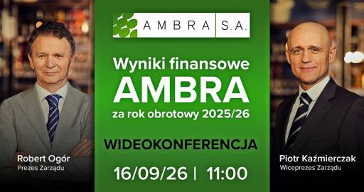 Wyniki finansowe Grupy AMBRA za rok obrotowy 2025-2026 - wideokonferencja z zarządem