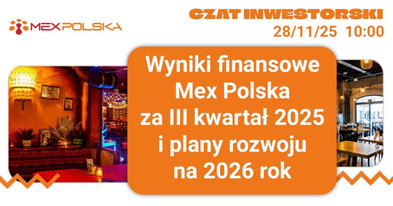 Wyniki finansowe Mex Polska za III kwartał 2025 i plany rozwoju na 2026 rok - czat z zarządem