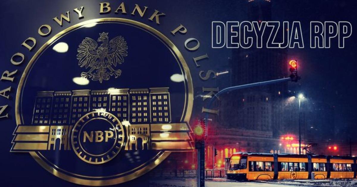 Rada Polityki Pieniężnej podjęła decyzję o poziomie stóp procentowych