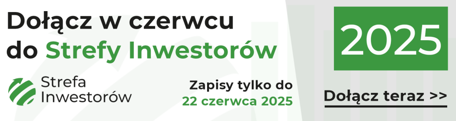 Nabór do Strefy Inwestorów - czerwiec 2025